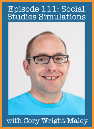 Episode 111- Social Studies Simulations