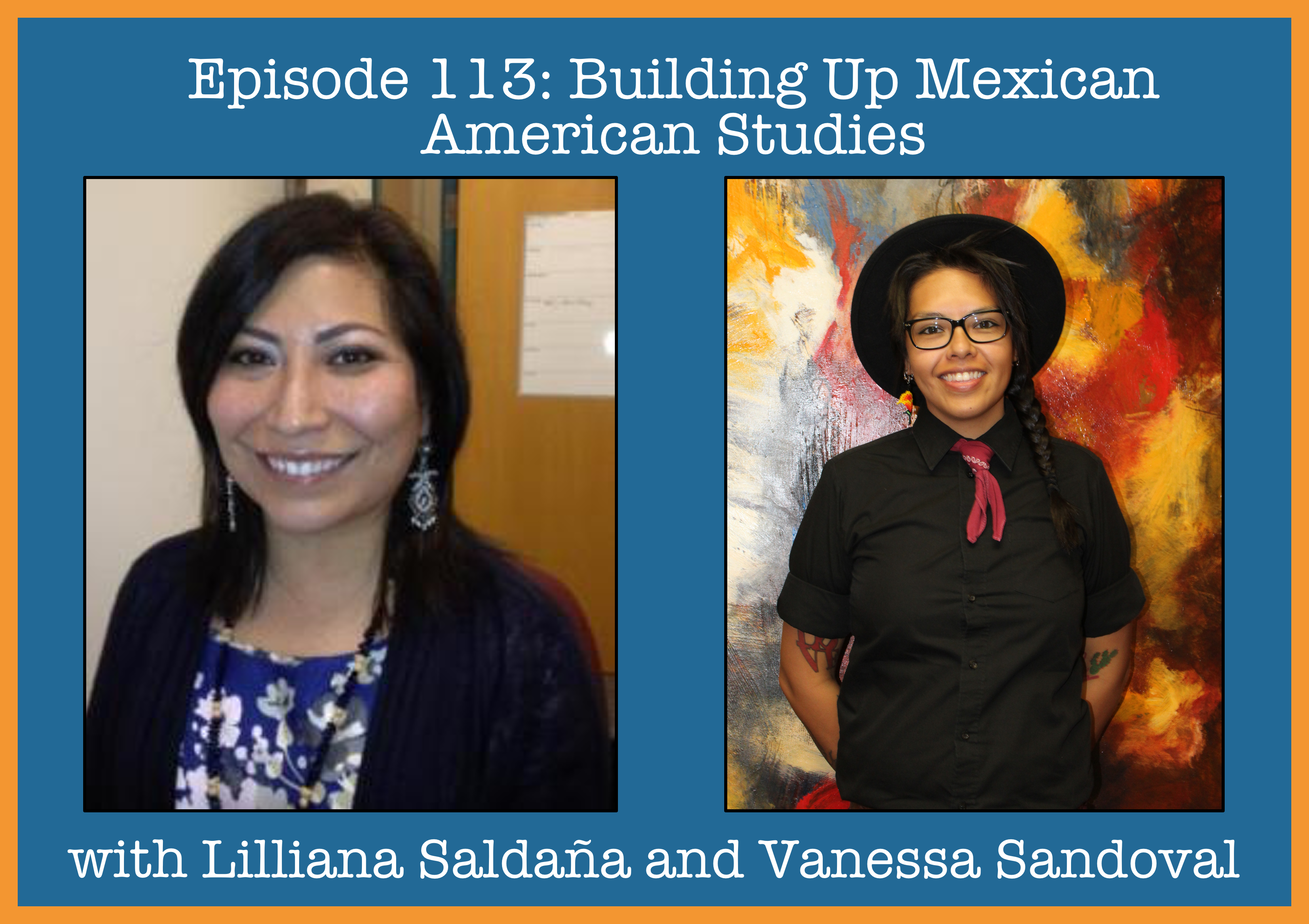 Episode 113- Building Up Mexican American Studies.png