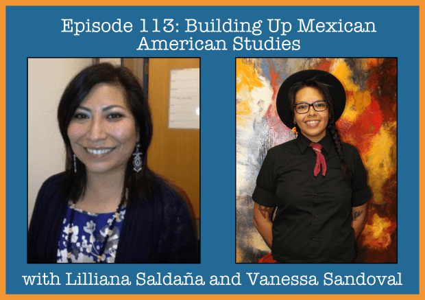 Episode 113- Building Up Mexican American Studies.png