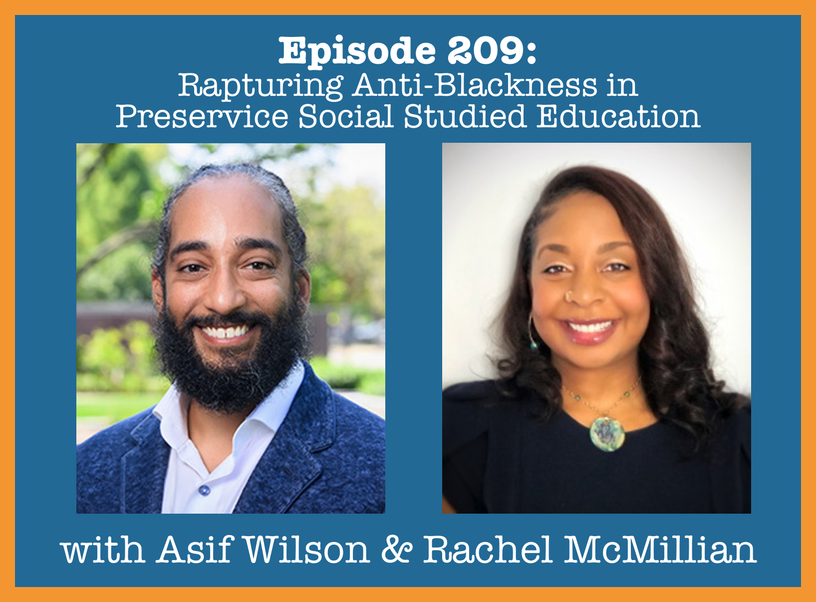 Episode 209: Rupturing Anti-Blackness in Preservice Social Studies ...
