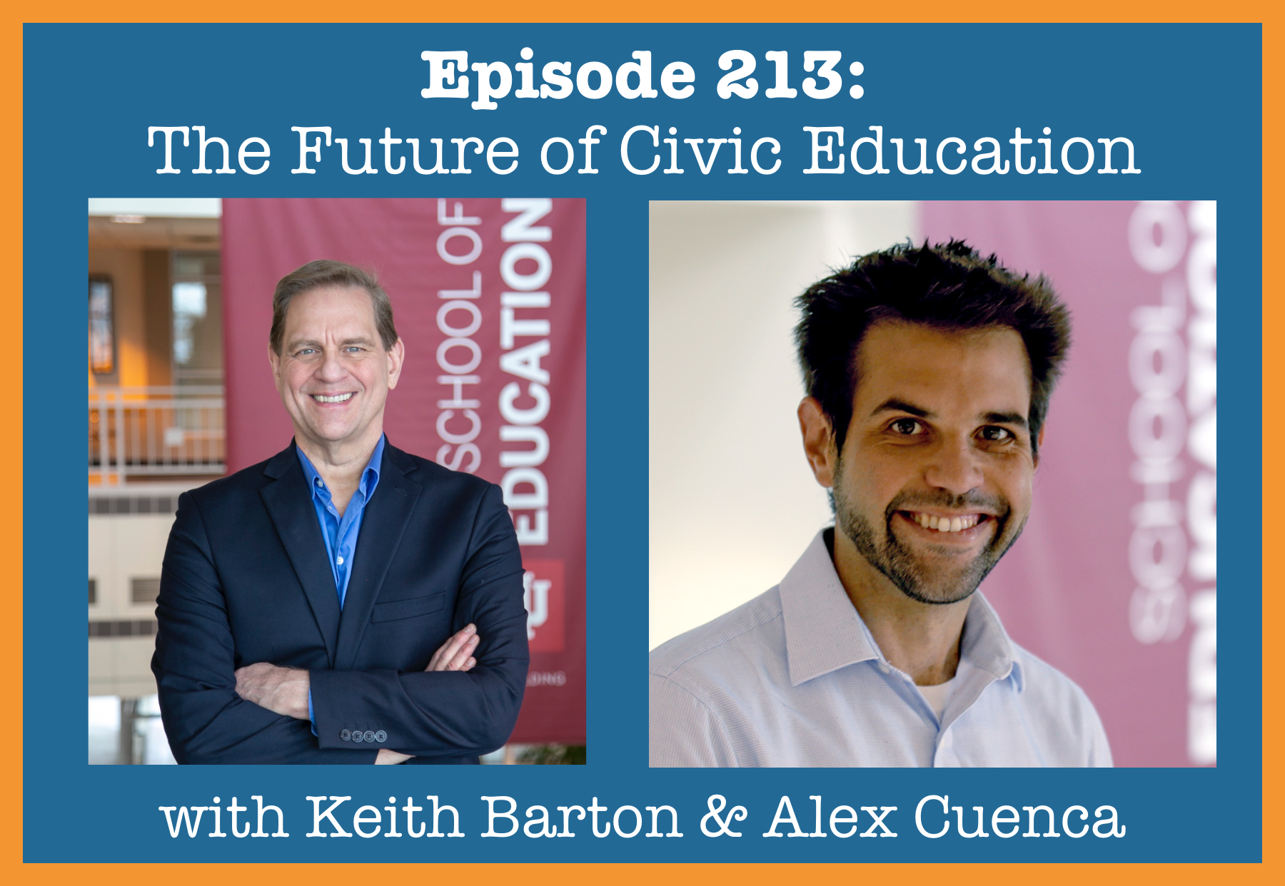 Episode 213: The Future of Civic Education with Keith Barton & Alex ...
