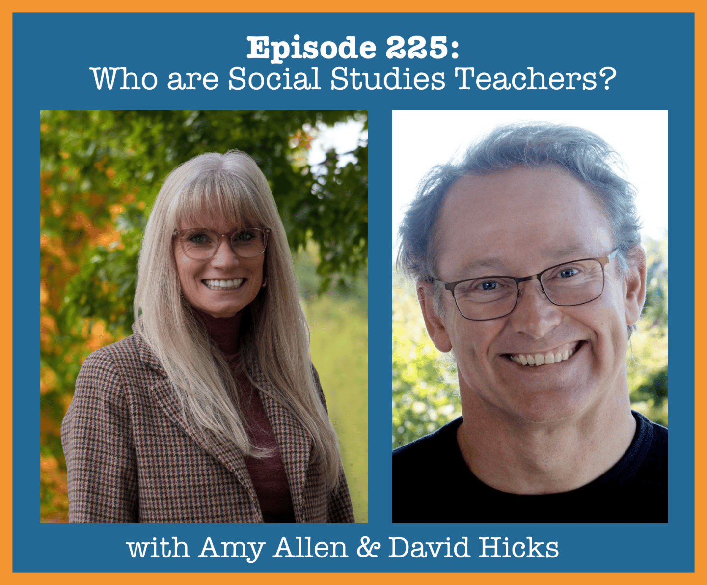 Episode 225: Who are Social Studies Teachers? with Amy Allen & David ...